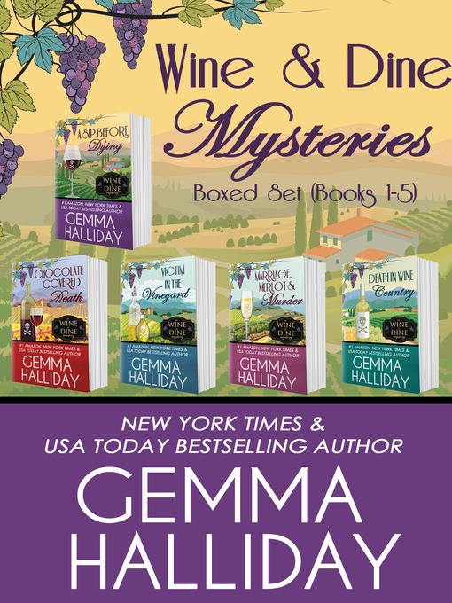Title details for Wine & Dine Mysteries Boxed Set (Books 1-5) by Gemma Halliday - Available